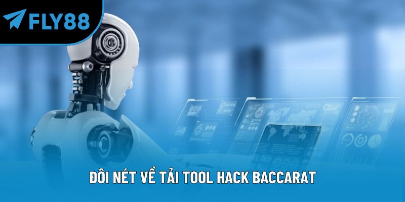 Đôi nét về tải tool hack Baccarat